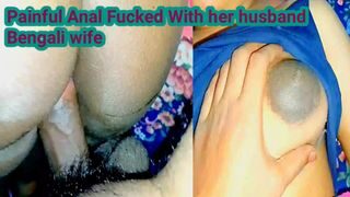 Painful Anal Fuck Bengali wife with her husband